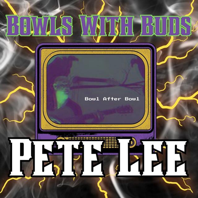 Episode 377 ★ Bowls With Buds ★ Pete Lee - podcast episode cover