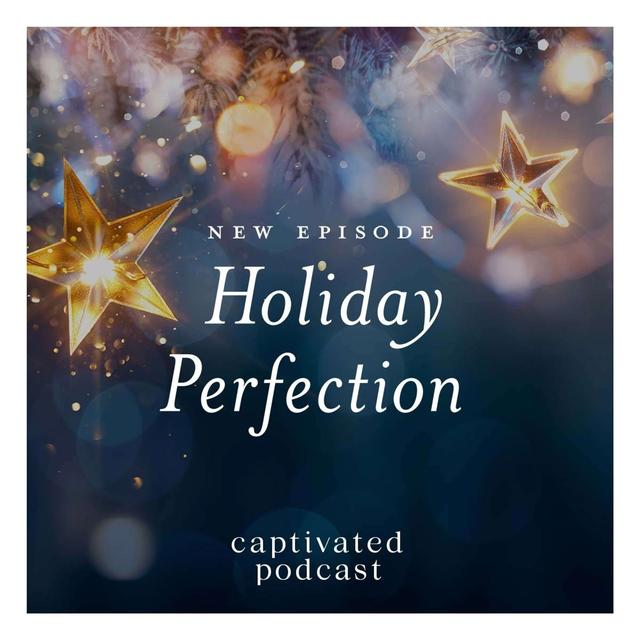 Holiday Perfection - podcast episode cover