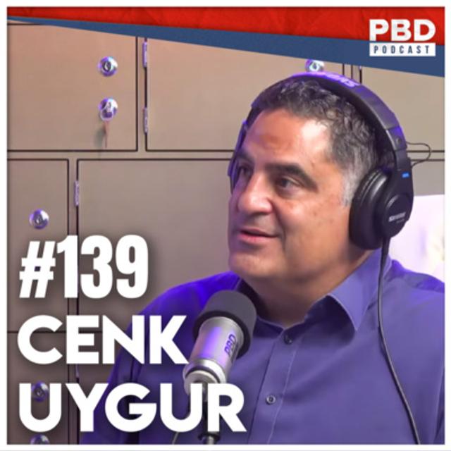 Cenk Uygur |PBD Podcast | EP 139 | - podcast episode cover