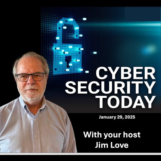 DeepSeek - New AI Disruptor Gets Hit With Cyber Attack: Cyber Security Today for Wednesday, January 29, 2025 - podcast episode cover