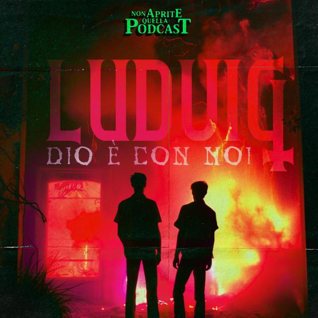 S06 E10 Il Caso Ludwig - Dio è con Noi - podcast episode cover