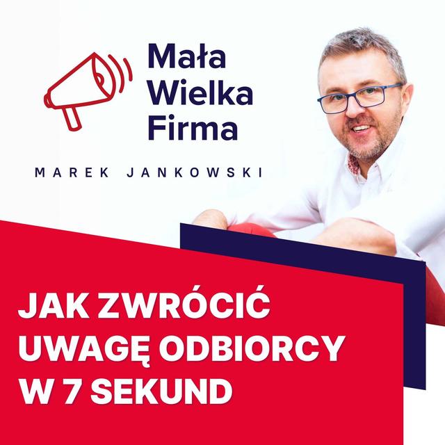 7 sekund na zainteresowanie – jak się przedstawić, żeby przykuć uwagę - podcast episode cover
