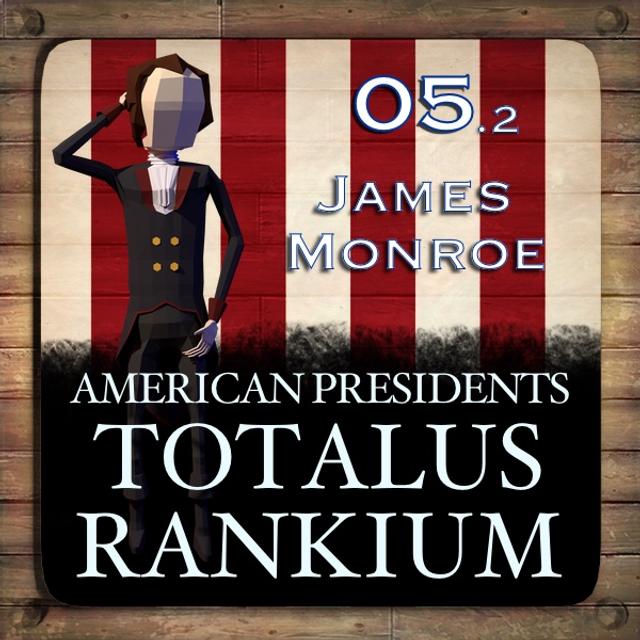 5.2 James Monroe - podcast episode cover