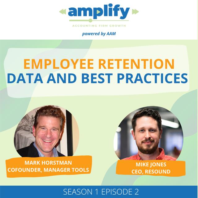 Employee Retention Data and Best Practices for Accounting Firms with Mark Horstman of Manager Tools - Amplify S01E02 - podcast episode cover