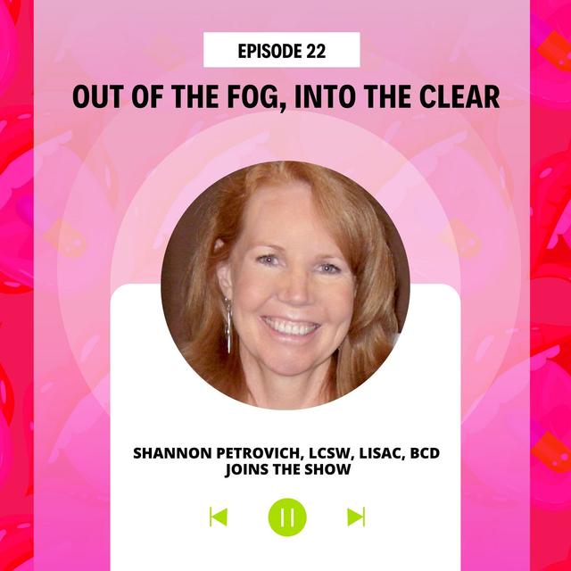 #22 Out of the FOG, Into the CLEAR - podcast episode cover