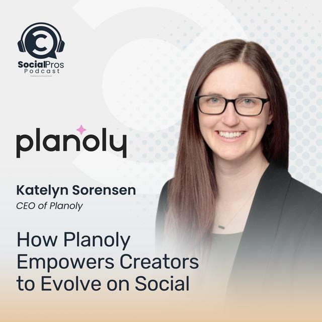 How Planoly Empowers Creators to Evolve on Social - podcast episode cover