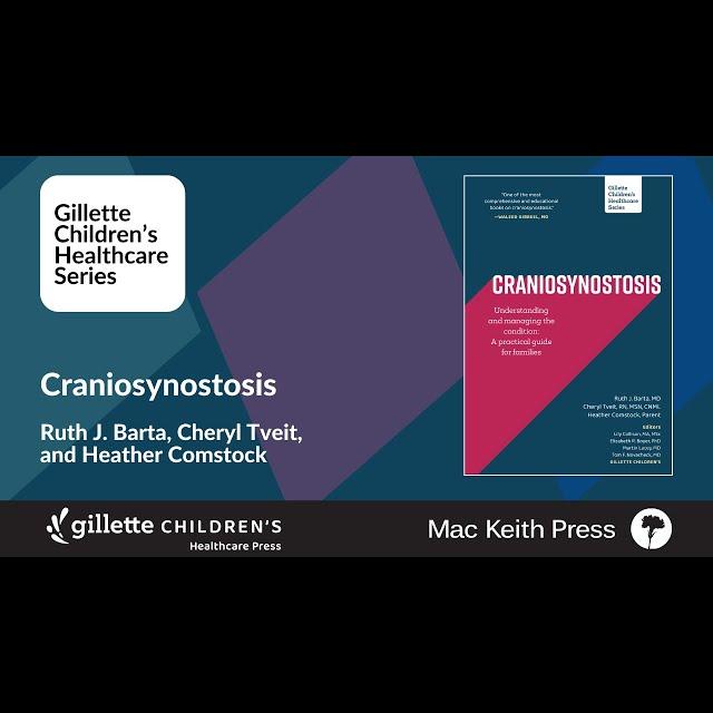 Craniosynostosis - Gillette Children’s Healthcare Series - podcast episode cover