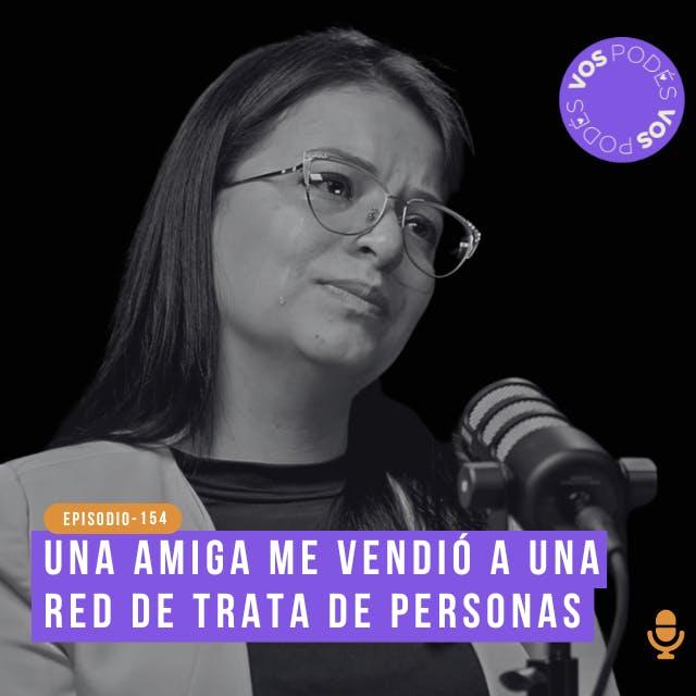 Una amiga me vendió a una red de trata de personas - invitada: Alison Vivas - podcast episode cover