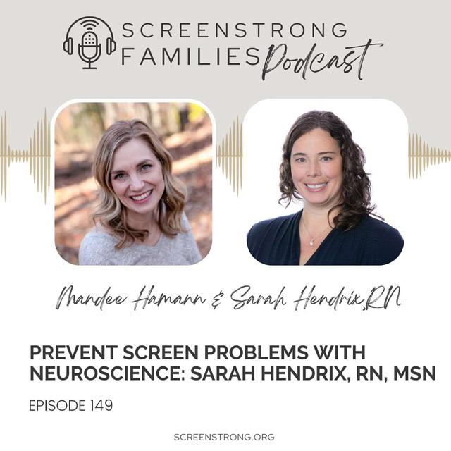 Prevent Screen Problems With Neuroscience with Sarah Hendrix, RN, MSN (#149) - podcast episode cover