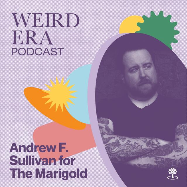 Episode 56: Weird Era feat. Andrew Sullivan - podcast episode cover