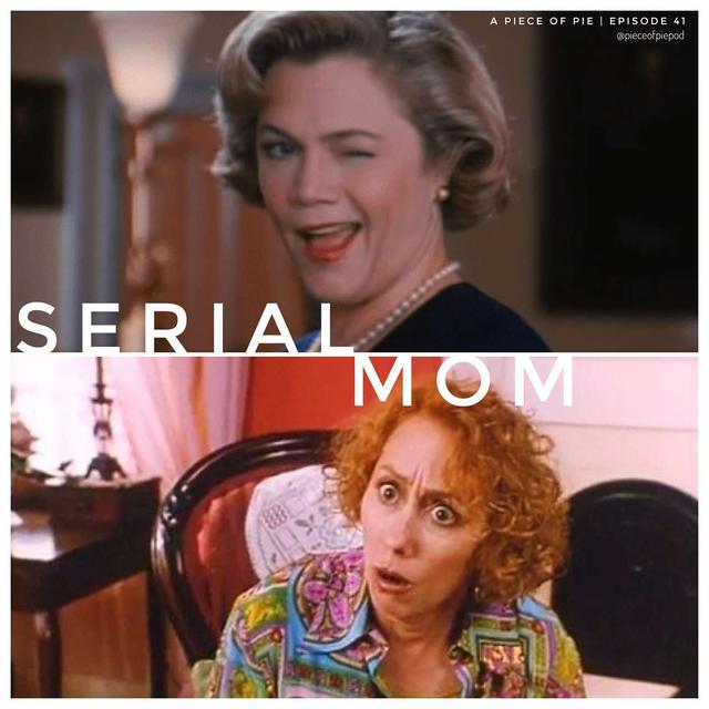 Serial Mom - podcast episode cover