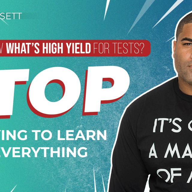 E01: How to Know What's High Yield for Tests Pt. 1: High-Yield Mindset - podcast episode cover