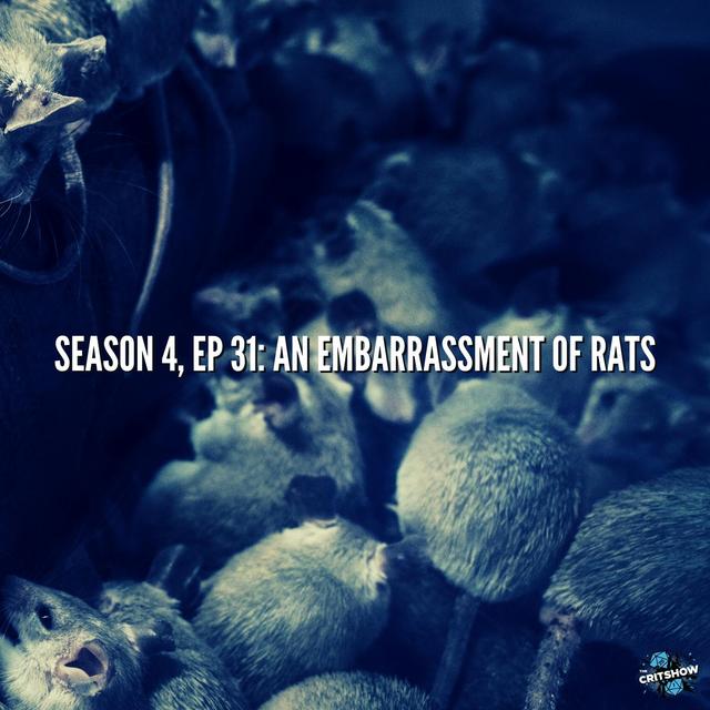 An Embarrassment of Rats (S4, E31) - podcast episode cover