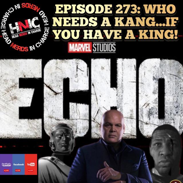 EPISODE 273: WHO needs a Kang...When you have a King! - podcast episode cover