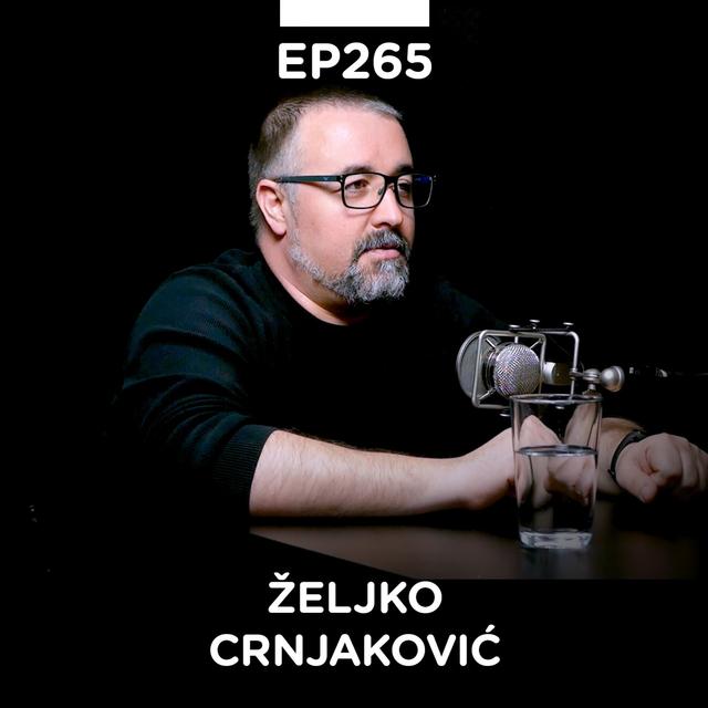 EP 265: Željko Crnjaković II deo, InspiraHub, Solutium & Nećeš da se igraš? - Pojačalo podcast - podcast episode cover