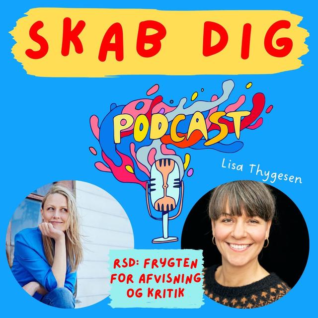 RSD: Frygten for afvisning og kritik. Psykoterapeut Lisa Thygesen - podcast episode cover