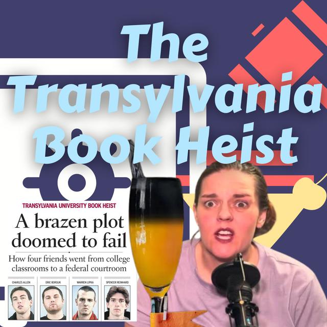The Transylvania Book Heist - podcast episode cover