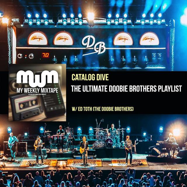 The Ultimate Doobie Brothers Playlist (Ed Toth of The Doobie Brothers Interview) - podcast episode cover