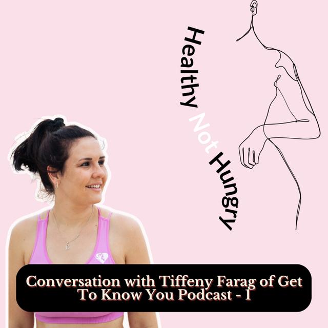 Conversation with Tiffeny Farag of Get To Know You Podcast - 1 - podcast episode cover