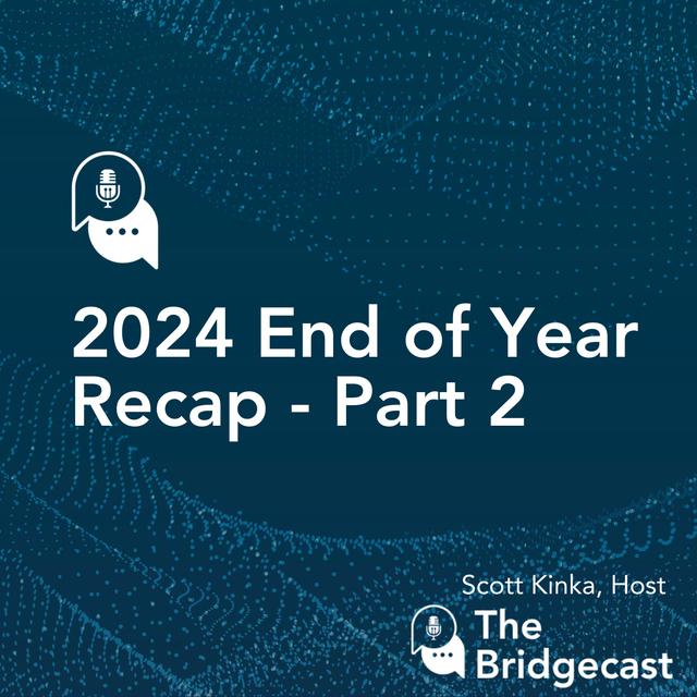 2024 Year End Recap - Part Two - podcast episode cover