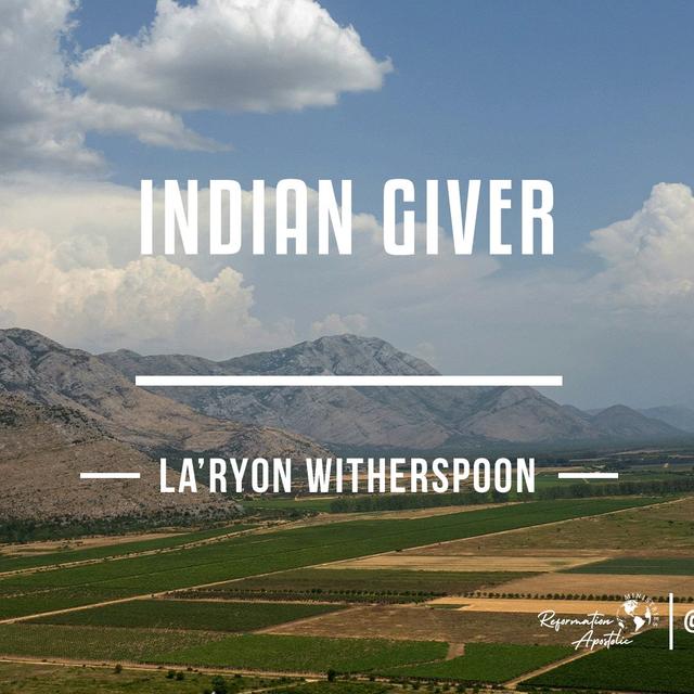 Indian Giver - podcast episode cover