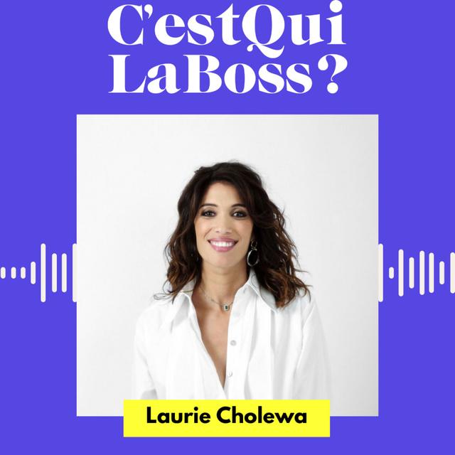 C’est dans l’adversité qu’on arrive à faire de grandes et belles choses avec Laurie Cholewa - podcast episode cover