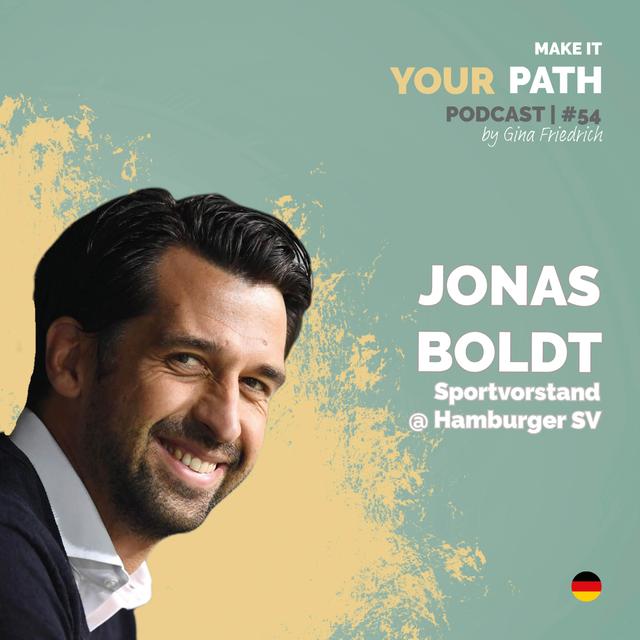 #54 Jonas Boldt | Ich war nicht mehr so authentisch und habe mir dabei nicht mehr gefallen - podcast episode cover