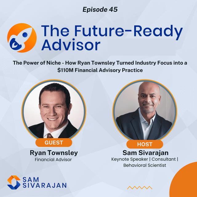 The Power of Niche - How Ryan Townsley Turned Industry Focus into a $110M Financial Advisory Practice - podcast episode cover