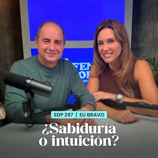 ¿Sabiduría o intuición? Con Eli Bravo | En Defensa Propia | Erika de la Vega - podcast episode cover