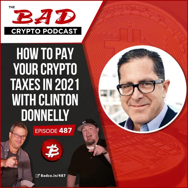 How to Pay Your Crypto Taxes in 2021 with Clinton Donnelly - podcast episode cover