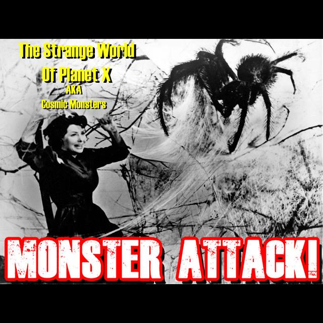 The Strange World of Planet X| Monster Attack Ep. 170 - podcast episode cover