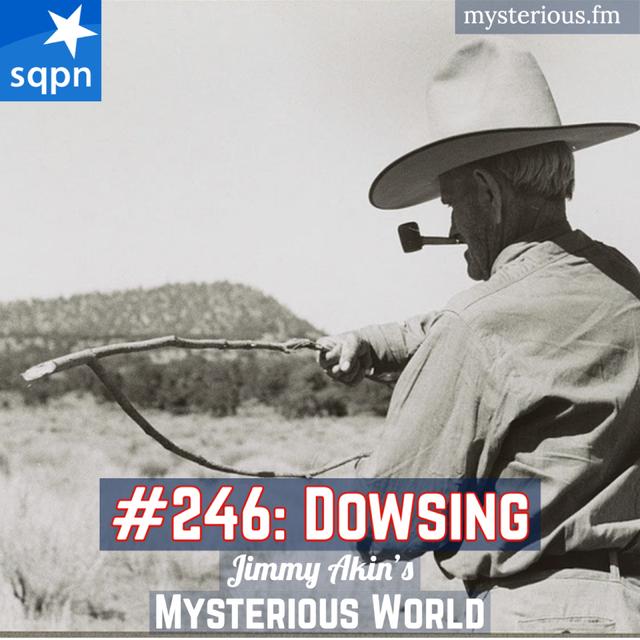 Dowsing (Divining Rods, Pendulums, Radiesthesia, Rhabdomancy, Water Witching) - podcast episode cover