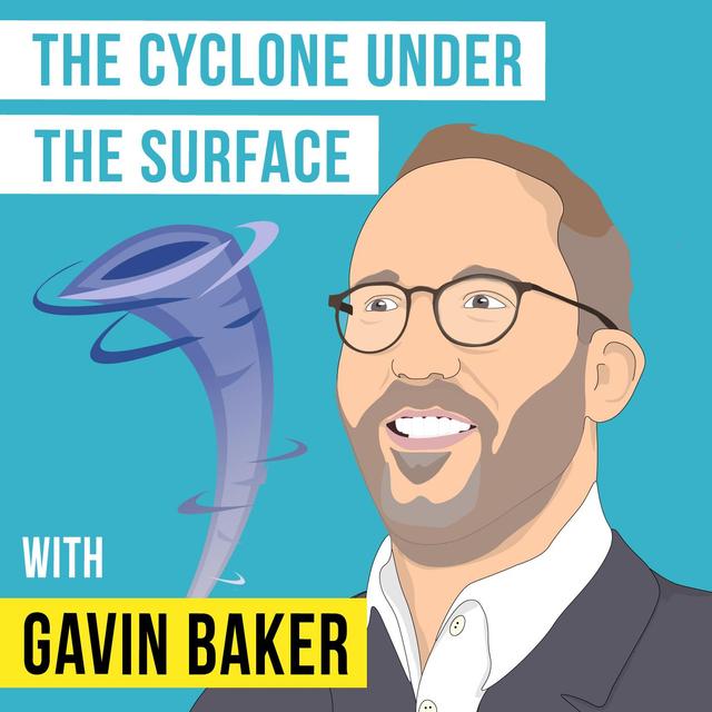 Gavin Baker - The Cyclone Under the Surface - [Invest Like the Best, EP. 260] - podcast episode cover