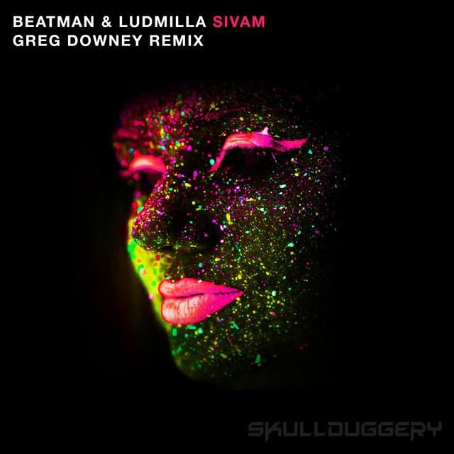 Beatman & Ludmilla - Sivam (Greg Downey Remix) - Skullduggery - podcast episode cover