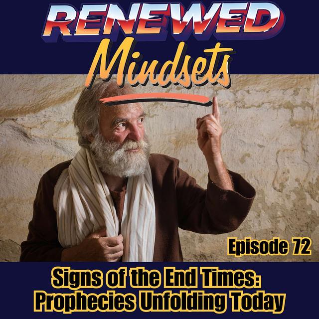 Signs of the End Times: Prophecies Unfolding Today - podcast episode cover