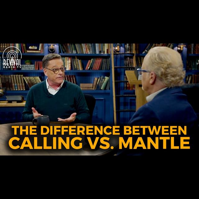 Revival Radio TV: Calling vs Mantle - podcast episode cover