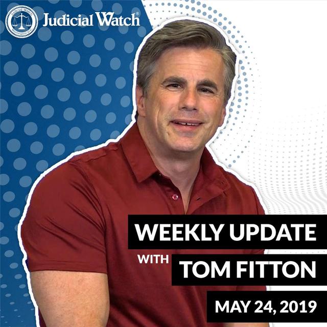 Tom Fitton's Weekly Update -- May 24, 2019 - podcast episode cover
