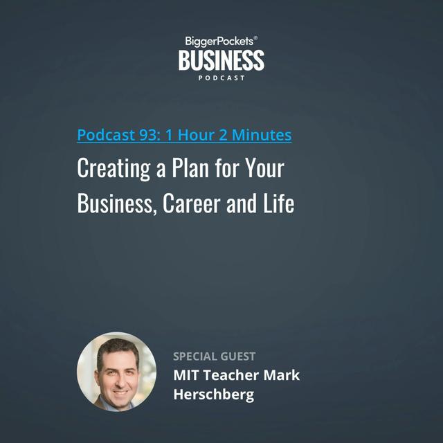 93: Creating a Plan for Your Business, Career and Life with MIT Teacher Mark Herschberg - podcast episode cover