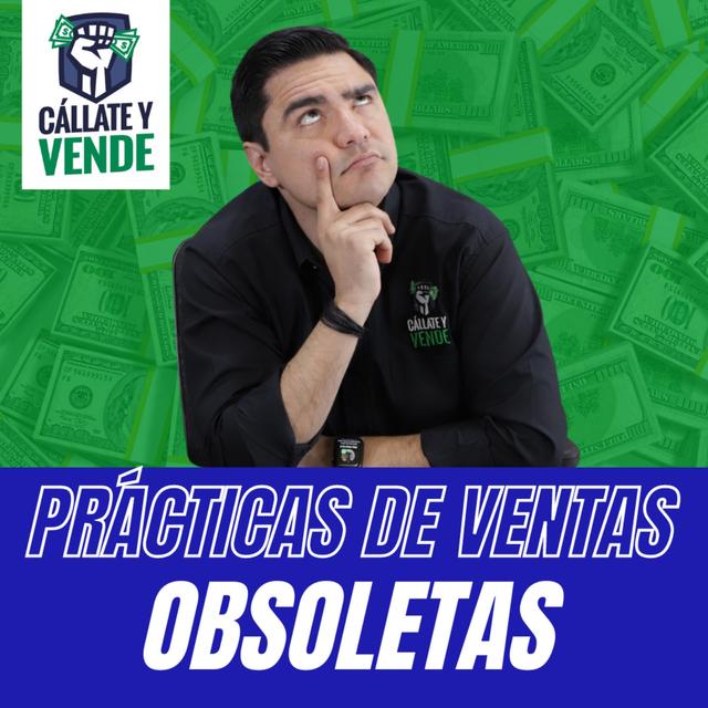 7 Prácticas de Ventas que YA NO Funcionan (Ep-257) - podcast episode cover