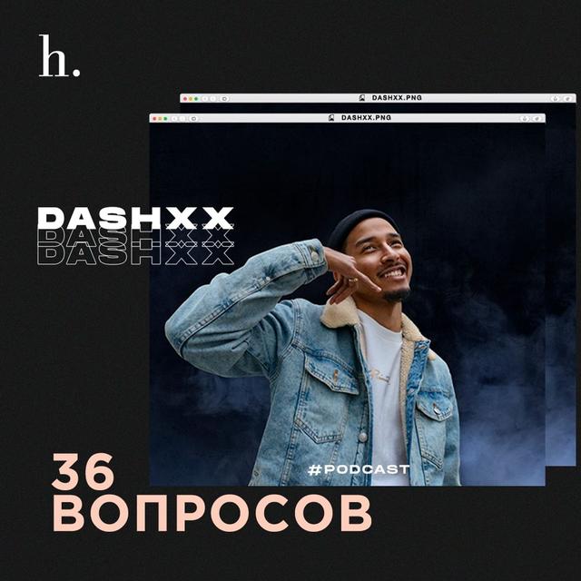 36 вопросов рэперу DASHXX - podcast episode cover