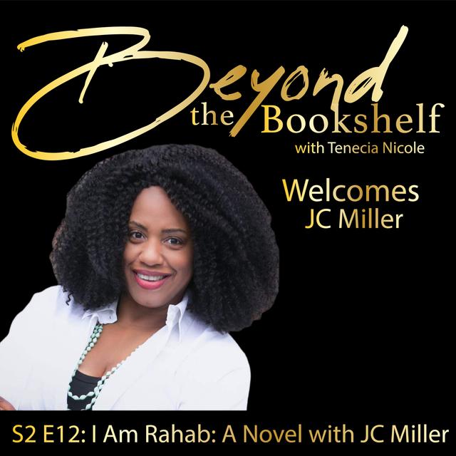 S2 E12: I Am Rahab with JC Miller - podcast episode cover
