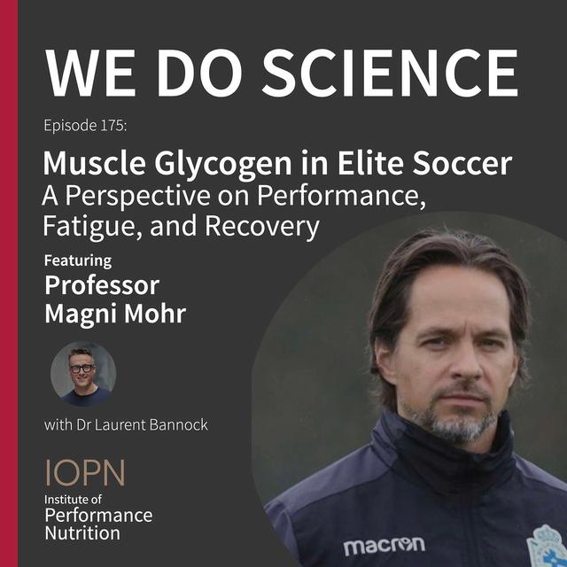 "Muscle Glycogen in Elite Soccer" with Professor Magni Mohr - podcast episode cover