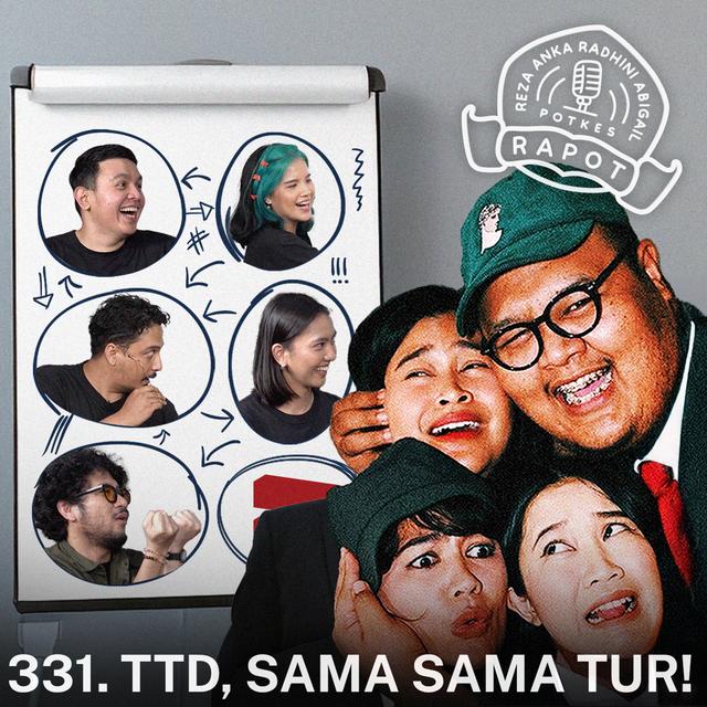 331. TTD, SAMA-SAMA TUR! - podcast episode cover