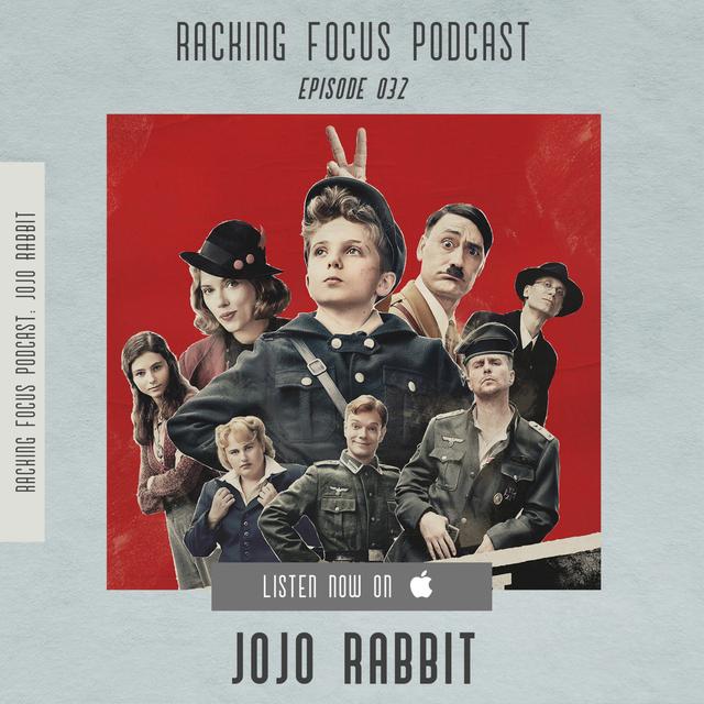 JOJO RABBIT - SPOILER FREE REVIEW - Ep. 32 - Racking Focus Podcast - podcast episode cover
