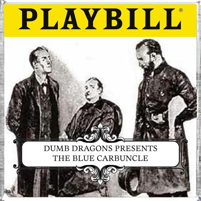 Dumb Dragons Presents: The Blue Carbuncle - podcast episode cover