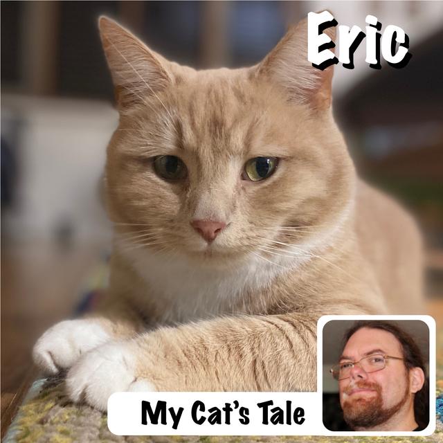 My Cat’s Tale – Eric And His Escapades - podcast episode cover