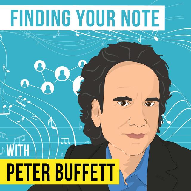 Peter Buffett – Finding Your Note - [Invest Like the Best, EP.153] - podcast episode cover