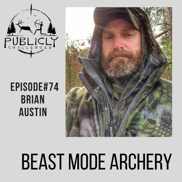 EPISODE #74-BRIAN AUSTIN - podcast episode cover