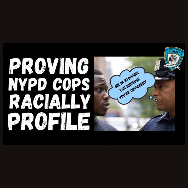 How CCRB "Proves" NYPD Cops Engage in Biased Based Policing AKA Profiling - podcast episode cover