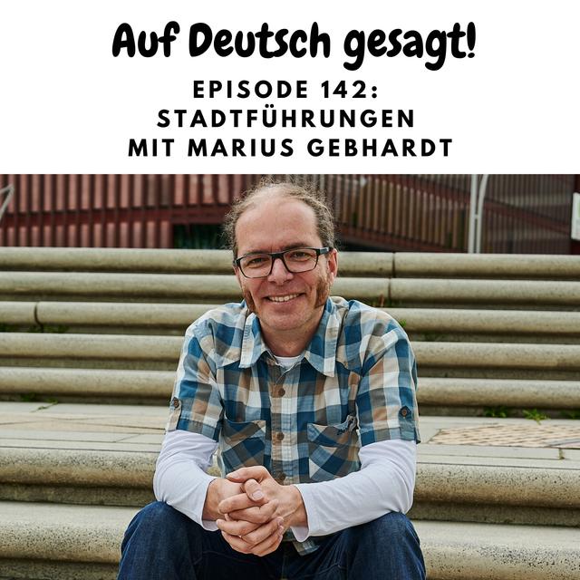 Episode 142: Stadtführungen mit Marius Gebhardt - podcast episode cover